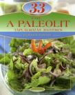 33 étel a Paleolit táplálkozás jegyében